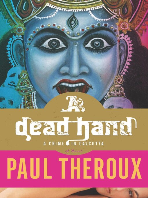 Title details for A Dead Hand by Paul Theroux - Available